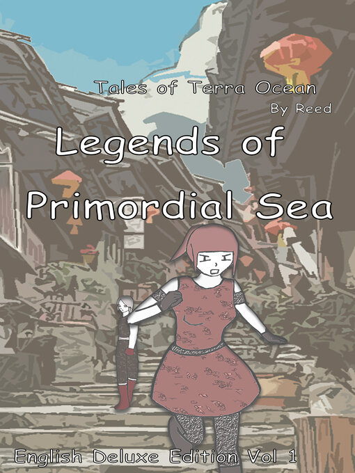 Title details for Legends of Primordial Sea, Volume 1 by Reed - Available